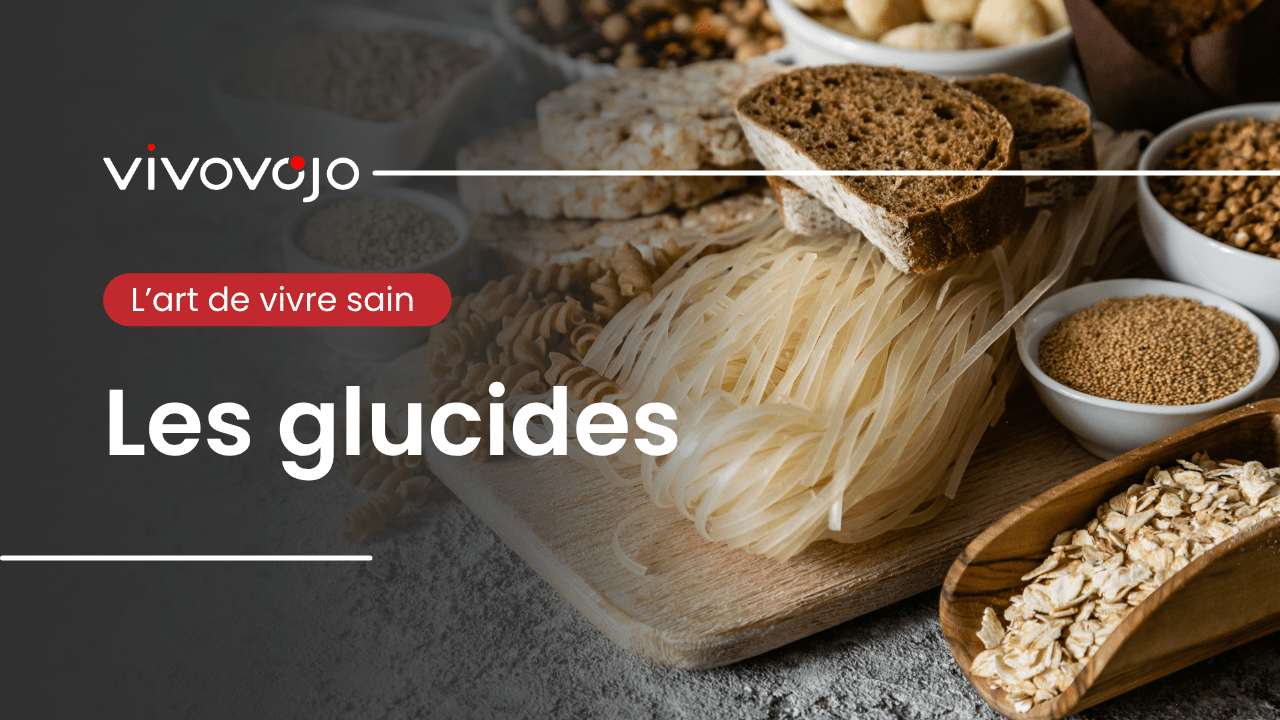 🍞 Les glucides : comprendre leur rôle essentiel